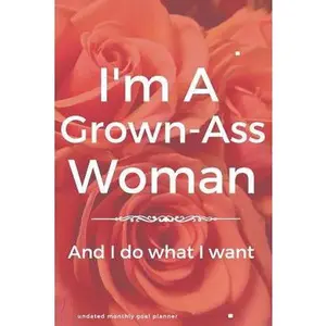 USED-Grown Ass Woman Undated Monthly Goal Planner: Make Life Admin and Achieving Goals a Breeze - Organize, Program, Design, Plan and Manage Any Life Proje by Wild Ginger Designs (Paperback)