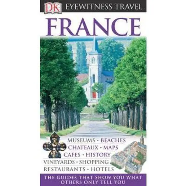 USED-France (Eyewitness Travel Guides) by Rosemary Bailey (Flexibound)