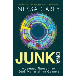 USED-Junk DNA: A Journey Through the Dark Matter of the Genome by Carey, Nessa (Paperback)