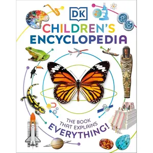 DK Children's Encyclopedia: The Book That Explains Everything! (DK Children's Visual Encyclopedias) Hardcover – September 6, 2022