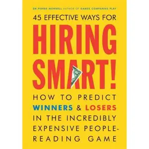 USED Book - Hiring Smart!: How to Predict Winners and Losers in the Incredibly Expensive People-Reading Game by Pierre Mornell (Paperback) - english