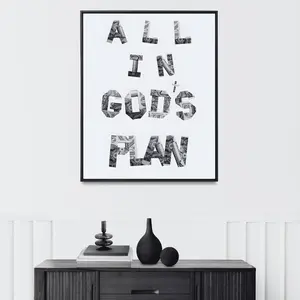 All In God's Plan Poster, Black and White  Poster, Wall Decor