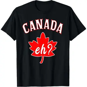 Eh Shirt Canada t-Shirt Canadian Maple Leaf Men Women T-Shirt Pure Cotton Graphic Tees Menswear Top: Gifts for Men & Women