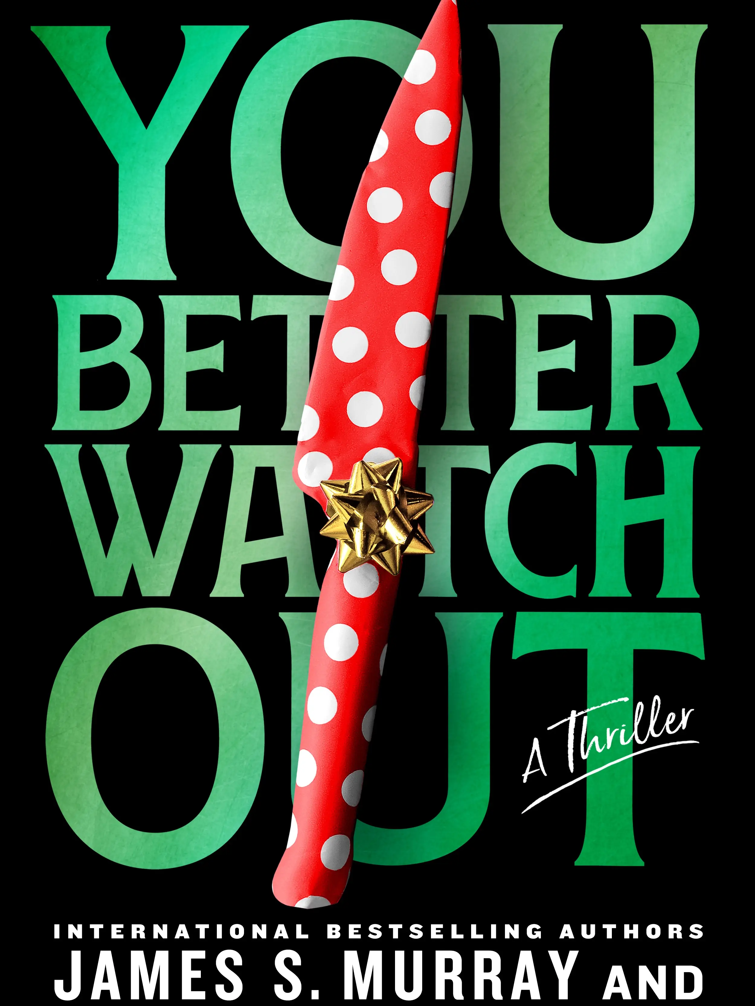 You Better Watch Out (Autographed!)