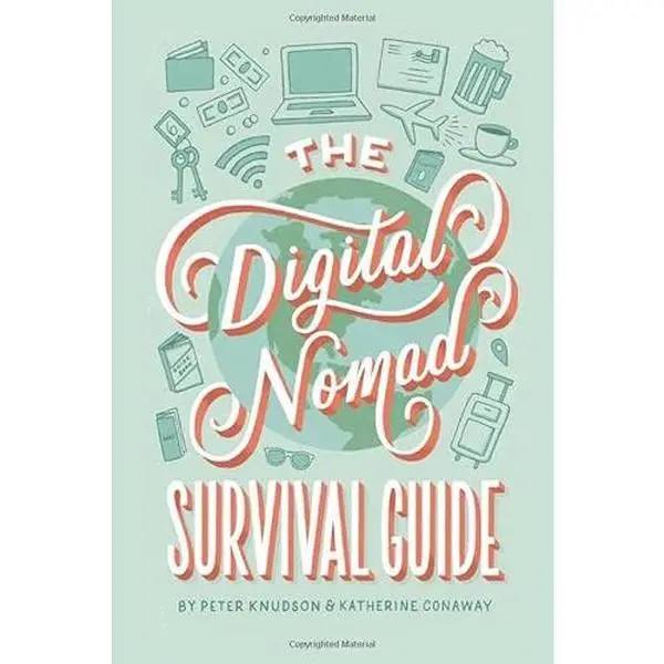 USED-The Digital Nomad Survival Guide: How to Successfully Travel the World While Working Remotely by Peter Knudson (Paperback)