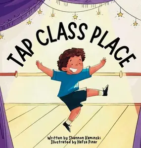 Tap Class Place -- Shannon Kaminski, Hardcover