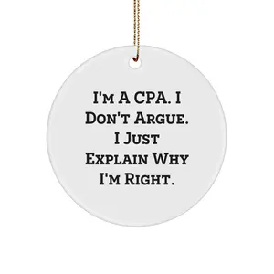 Funny CPA Gifts from Friends, Christmas Unique Circle Ornament, Inspirational Quote for Accountants