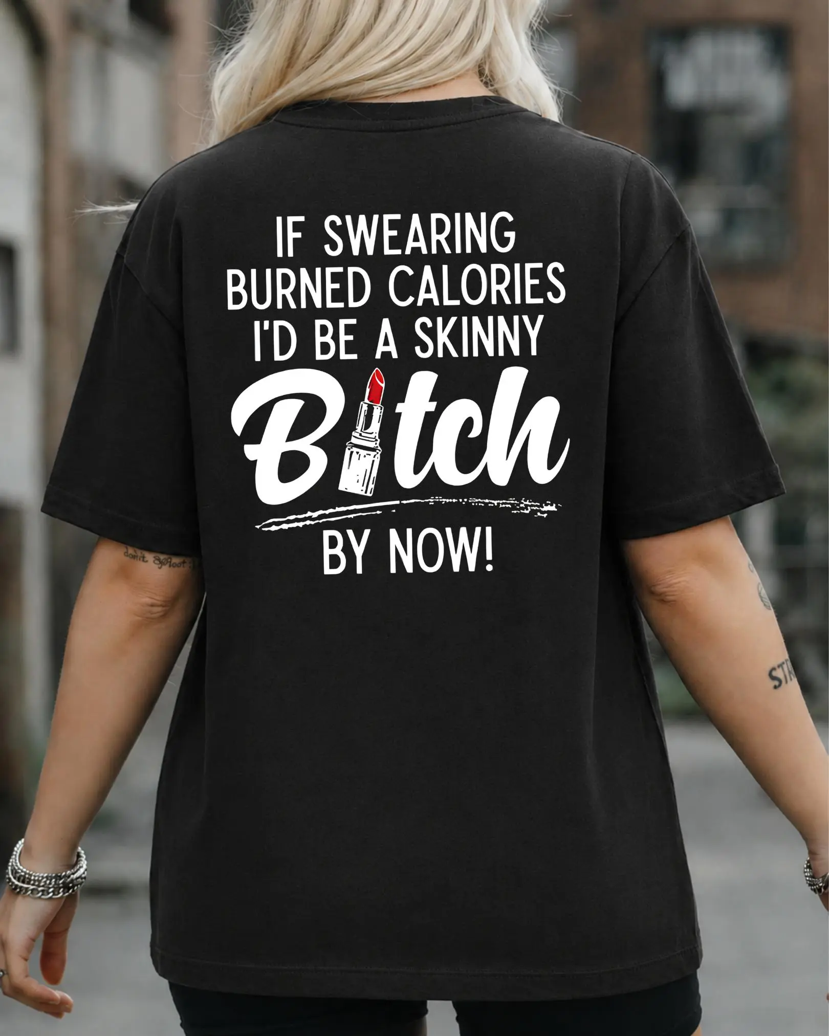 If Swearing Burned Calories I’d Be a Skinny Bitch by Now Funny T-Shirt, Sweatshirt and Hoodie, Sarcastic Women’s Humor Graphic Apparel, Bold Adult Joke Gift for Best Friends, Moms and Sassy Women