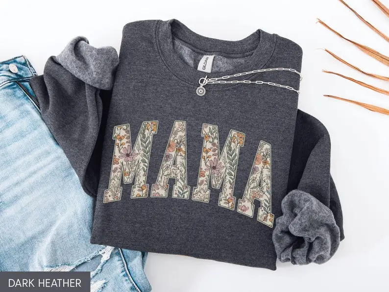 Mama Sweatshirt, Mama Sweater, Floral Mama, Mothers Day Gift, Cute