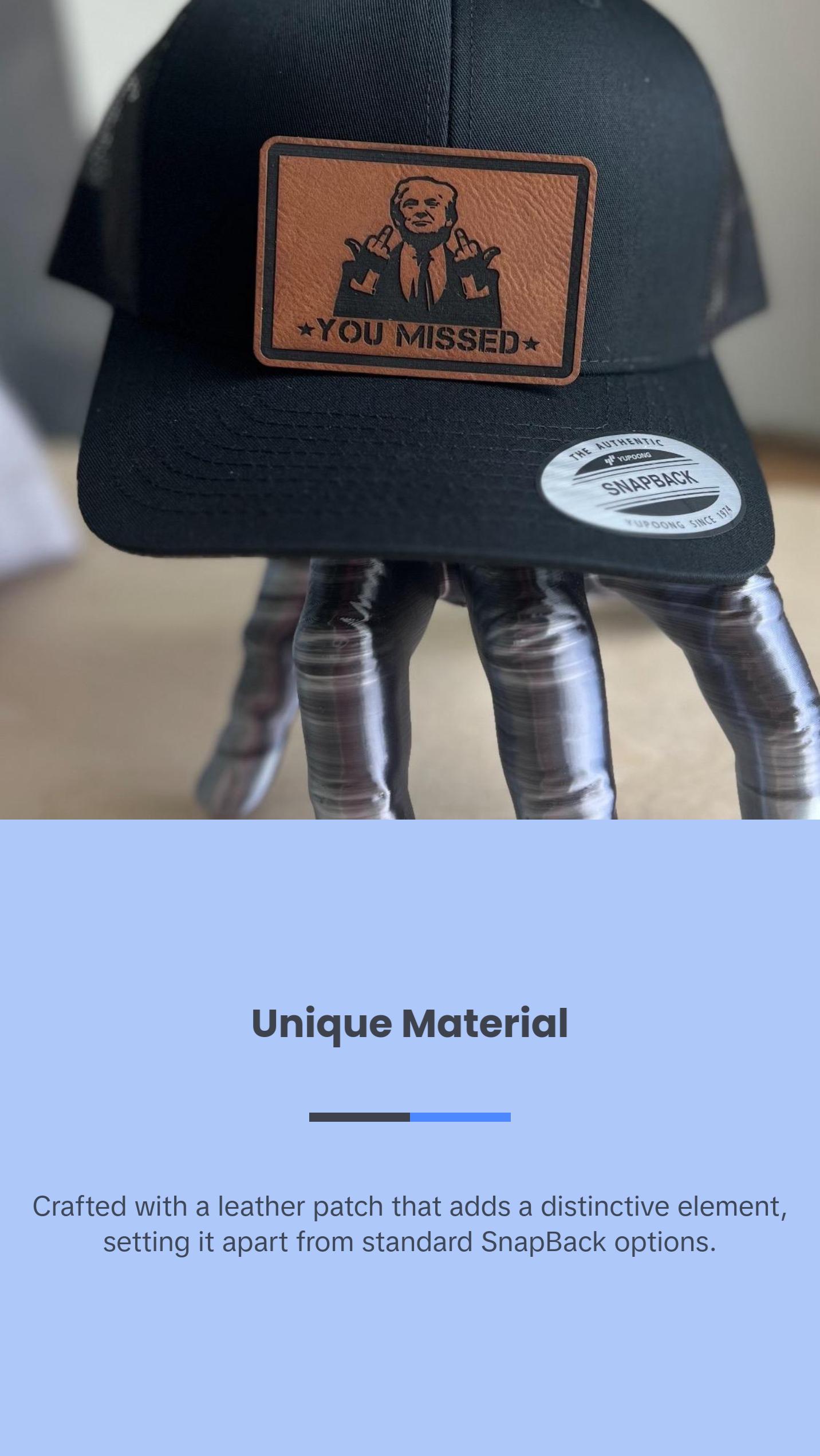 You Missed Trump 2024 SnapBack Hat leather patch