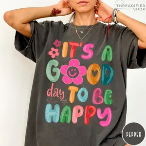 It's a Good Day To Be Happy Comfort Colors T-Shirt, Retro Boho Hippie Shirt, Mental Health Shirt, Positive Inspiration Tee, Aesthetic Tee