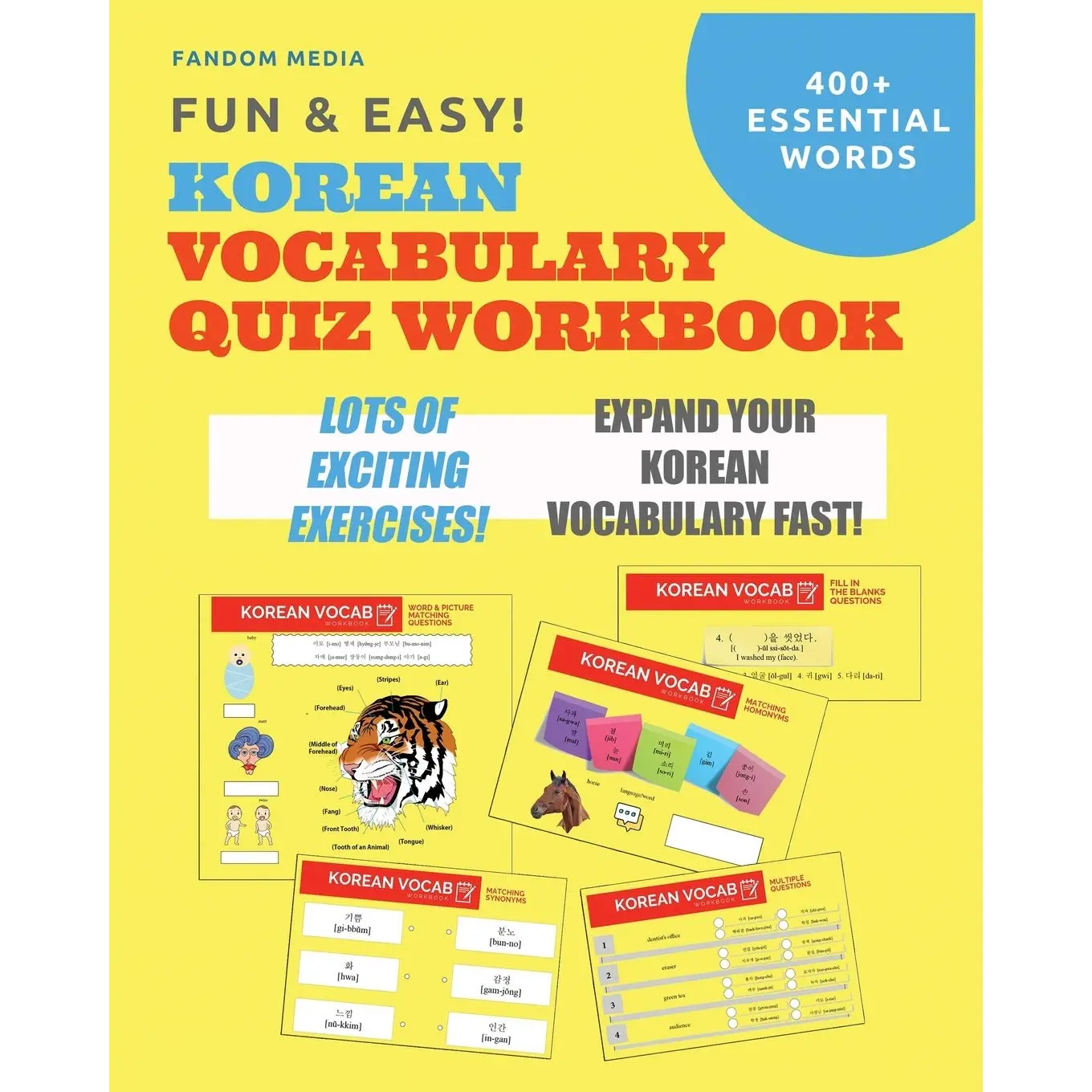 Fun and Easy! Korean Vocabulary Quiz Workbook: Learn Over 400 Korean Words With Exciting Practice Exercises (Beginner Korean)