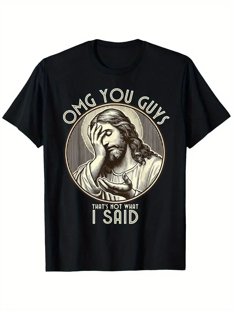 Summer t Shirts OMG You Guys I Never Said That Shirt Funny Sarcastic Quote T-Shirt% Cotton
