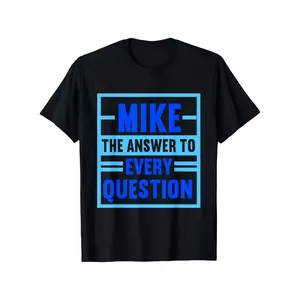 Funny Mike Name First Name Mike T-Shirt, Suitable for Mens & Womens Outdoor T-Shirt, 100%cotton, S-XXXL Graphic Oversized