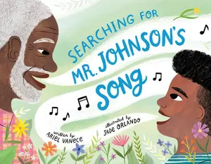 Searching for Mr. Johnson's Song -- Ariel Vanece, Hardcover