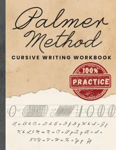 Palmer Method Cursive Writing Workbook 100% Practice: Master Calligraphy, Penmanship, and Handwriting with the Classic Palmer Method - Paperback
