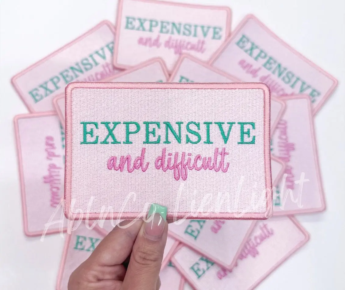 Expensive and Difficult Embroidery Patch Expensive and Difficult Embroidery Patch