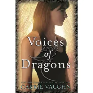 Voices of Dragons by Carrie Vaughn [Paperback Book]