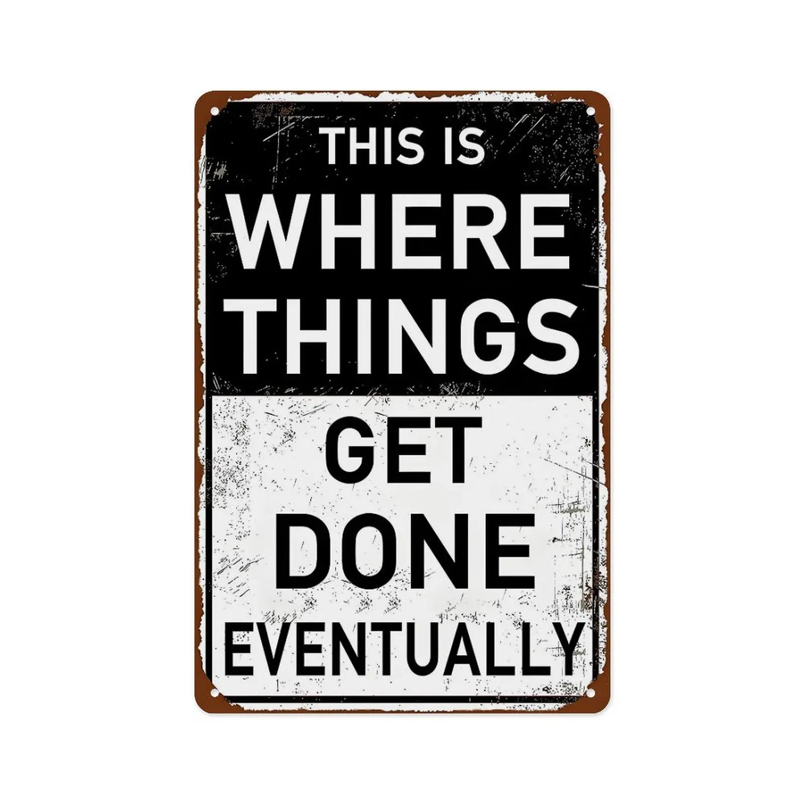 Funny Garage Metal Aluminium Signs Man Cave Decor For Men Vintage Personalized Wall Art Shop Accessories Man Garage Poster Workshop Sign Garage Decor This Is Where Things Get Done Eventually Sign 8x12 Inch