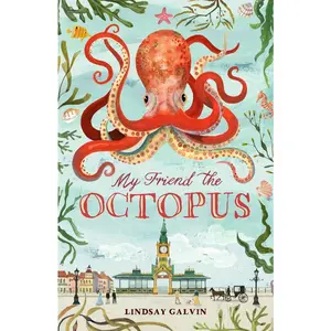 USED-My Friend the Octopus by Lindsay Galvin (Paperback)