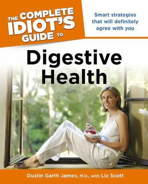 USED-The Complete Idiot's Guide to Digestive Health by Dustin Garth James M.D. (Paperback)