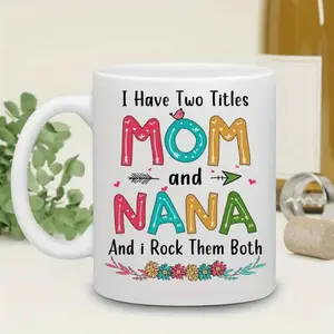Mom and Nana Dual Title Coffee Mug with Flower Decoration Great Gift for Women's Mother's Day and Birthday