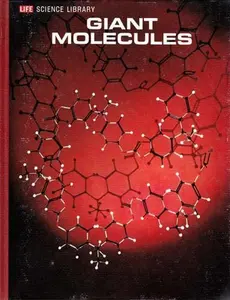 USED-Giant molecules, (Life science library) by H. F Mark (Hardcover)