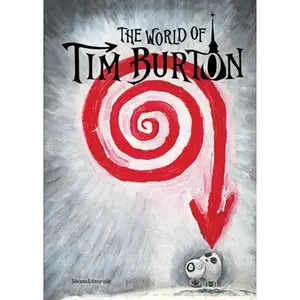 The World of Tim Burton -- Tim Burton, Hardcover