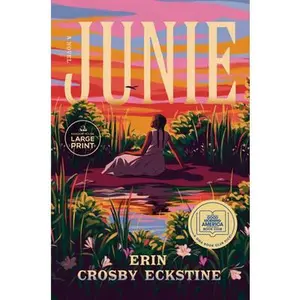 Junie: A GMA Book Club Pick: A Novel -- Erin Crosby Eckstine, Paperback