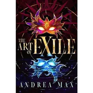 The Art of Exile -- Andrea Max, Hardcover