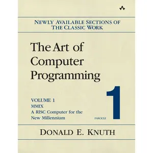 Art of Computer Programming, Volume 1, Fascicle 1, The: MMIX -- A RISC Computer for the New Millennium 1st Edition