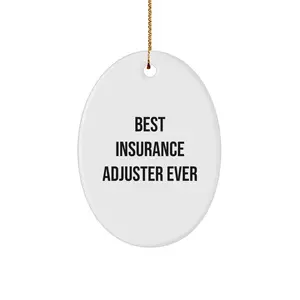 Funny Insurance Adjuster Gifts from Friends, Oval Ornament Best Insurance Adjuster Ever Quote, Christmas Unique Gifts for Men and Women