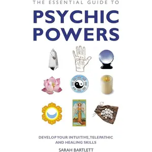 Essential Guide To Psychic Powers