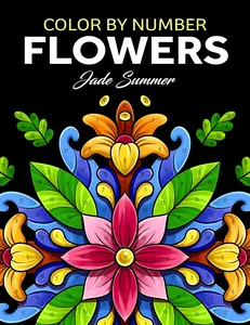 Color by Number Flowers: An Adult Coloring Book with Fun, Easy, and Relaxing Coloring Pages (Color by Number Coloring Books)