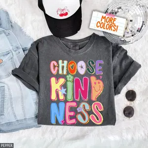Comfort Colors Choose Kindness T-Shirt Hand Drawn Motivational T-Shirt Teacher Positive Affirmations Tee Appreciation Gift