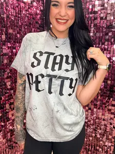 Stay Petty Comfort Colors Tee