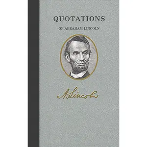 Quotations of Abraham Lincoln
