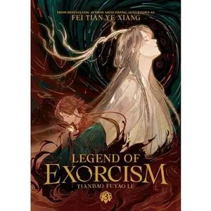 Legend of Exorcism: Tianbao Fuyao Lu (Novel) Vol. 3 -- Fei Tian Ye Xiang, Paperback