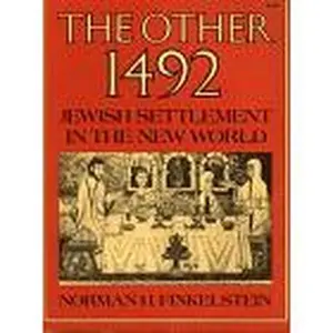 USED-The Other 1492: Jewish Settlement in the New World by Norman H. Finkelstein (Paperback)