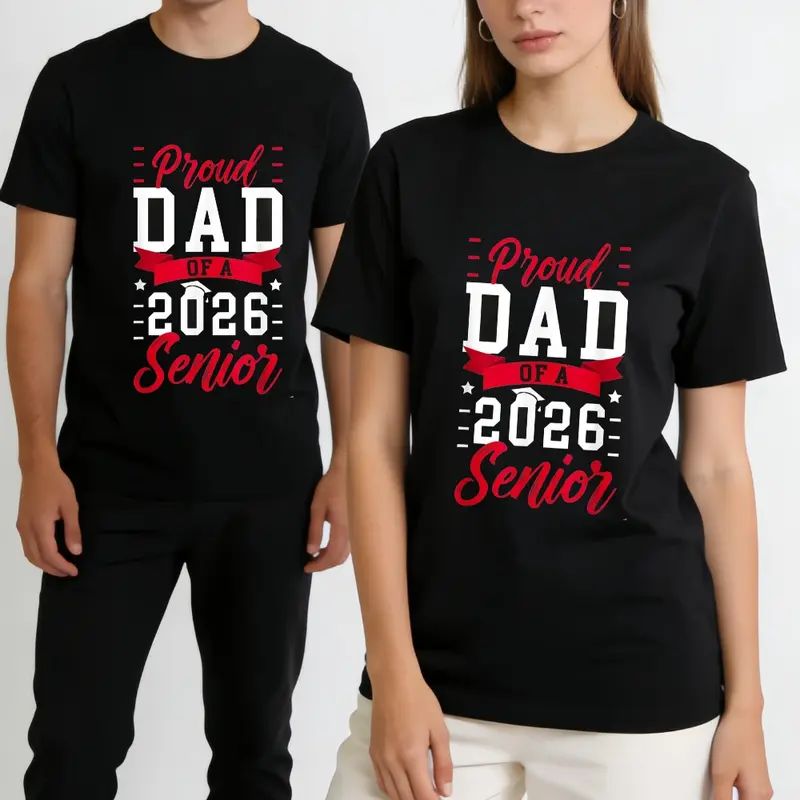 100% Cotton Proud Dad Of A 2026 Senior Dad Of A 2026 Graduate Father T-Shirt