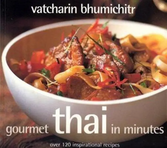 Used Book - Gourmet Thai In Minutes: Over 120 Quick Meal Easy Recipe Home Cooking Inspirational Recipes by Vatcharin Bhumichitr (Paperback, English), Dinners