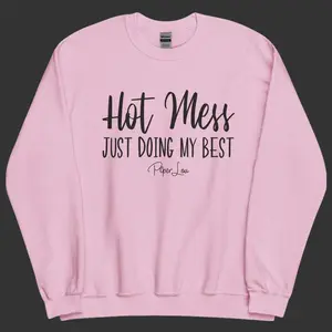 Hot Mess Just Doing My Best Graphic Crewneck Sweatshirt