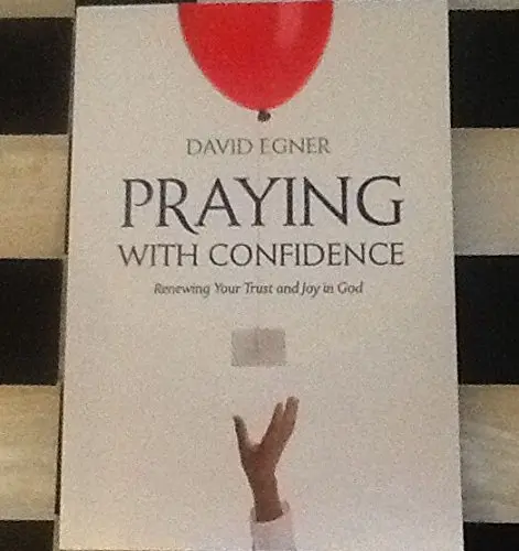 USED Book - Praying With Confidence: Renewing Your Trust and Joy in God by David Enger (Paperback) - english