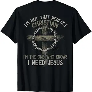 I‘m Not That Perfect Christian I‘m The One That Knows T-Shirt Graphic tees Casual Shortsleeve good  graphic  tees