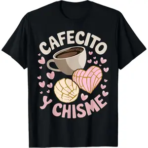 Cotton Cafecito and Chisme Latina Mexican Baked Concha Pastry T-Shirt