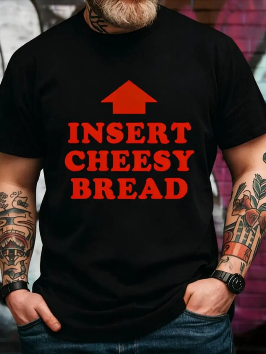 T-Shirt Featuring Red "INSERT CHEESY BREAD" Lettering and Red Arrow Design