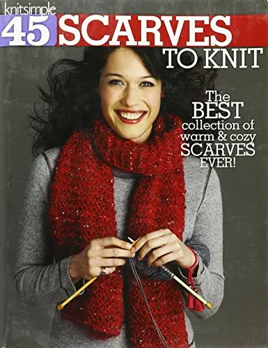 USED Book - 45 Scarves to Knit: The Best Collection of Warm & Cozy Scarves Ever!-Techniques Include Cables, Lace, Fair Isle, Simple Pattern Stitches, and Felting by The Editors of Knit Simple Magazine (Paperback) - english