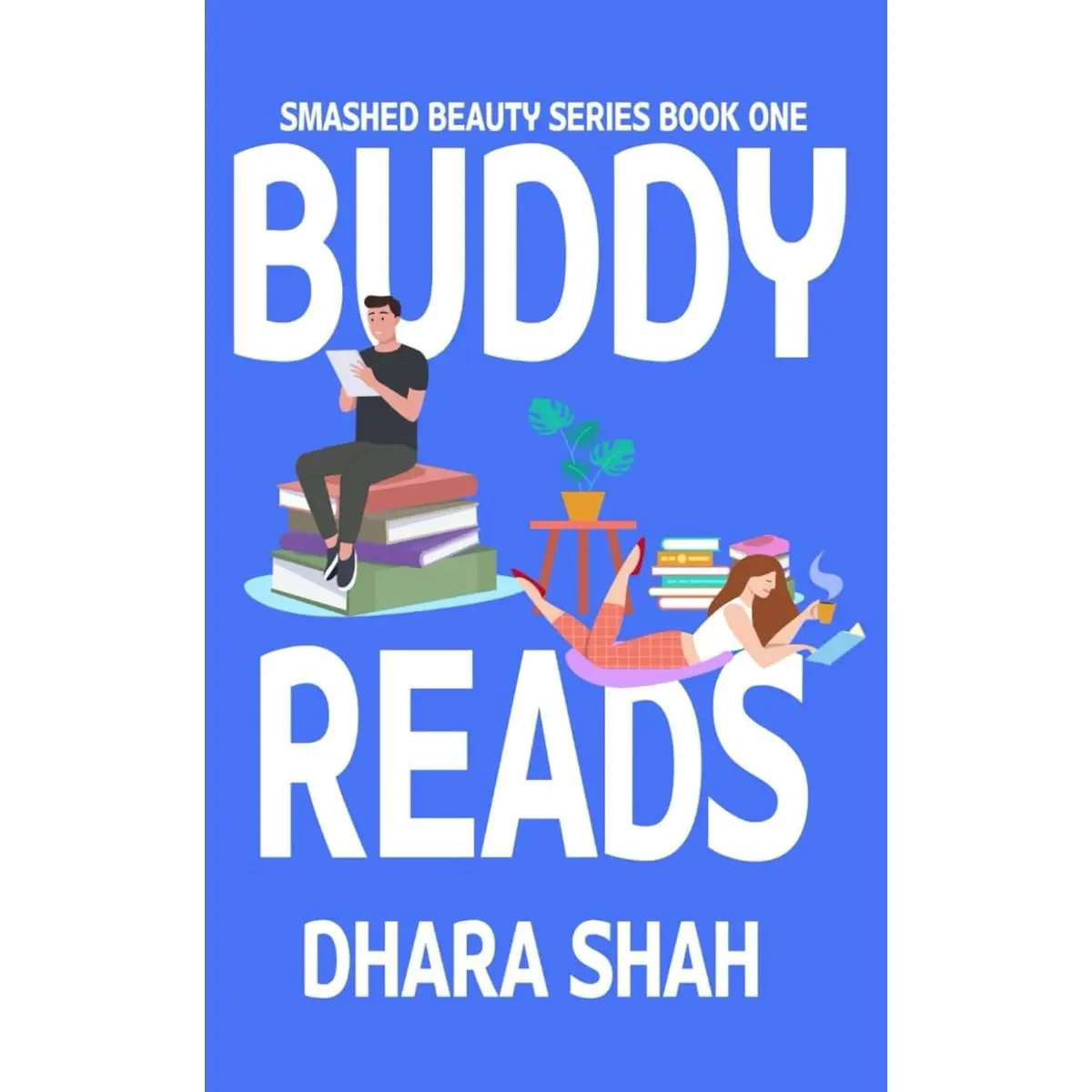 Buddy Reads: A Contemporary Retelling of Beauty and the Beast (Smashed Beauty Series) Paperback – August 15, 2023