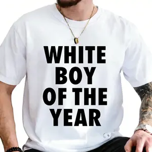 White Boy of the Year Dope Viral Graphic Tees - Funny Humorous Designs Cool Urban Streetwear Everyday Must-Have Fashion Gifts For Women For Men [180G 100% cotton, lightweight and breathable, soft and comfortable]