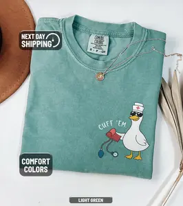 Comfort Colors Nurse Shirt Funny Silly Goose Nurse Shirt Er Nurse Shirt Rn Nurse Shirt Cuff Em Nurse Practitioner Tee Nurse Appreciation